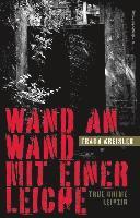 Frank Kreisler - Wand an Wand mit einer Leiche, Häftad