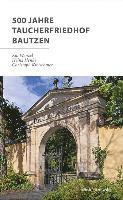 bokomslag 500 Jahre Taucherfriedhof Bautzen