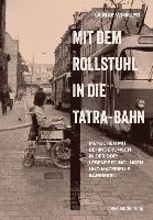 bokomslag Mit dem Rollstuhl in die Tatra-Bahn