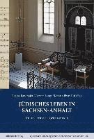 Jüdisches Leben in Sachsen-Anhalt 1
