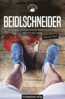 bokomslag Beidlschneider. Wamprechtshammers zweiter Fall