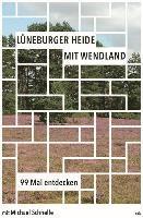Michael Schnelle - Lüneburger Heide mit Wendland, Häftad