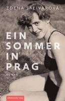 Zdena Salivarová - Ein Sommer in Prag, Inbunden