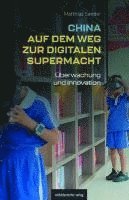 Matthias Sander - China auf dem Weg zur digitalen Supermacht, Häftad