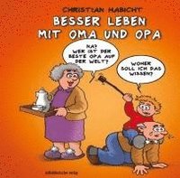 bokomslag Besser leben mit Oma und Opa