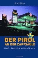 bokomslag Der Pirol an der Zapfsäule