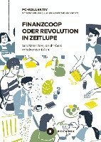 Finanzcoop oder die Revolution in Zeitlupe 1