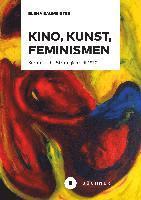 bokomslag Kino, Kunst, Feminismen