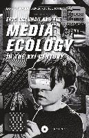 bokomslag Eric McLuhan and the Media Ecology in the XXI Century
