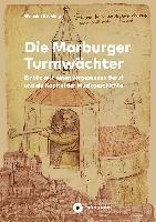 bokomslag Die Marburger Turmwächter