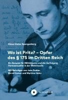 bokomslag Wo ist Fritz? - Opfer des § 175 im Dritten Reich
