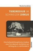 bokomslag Tierdressur im Schweizer Zirkus