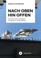 Manuela-Susanne Klotzbücher - Nach oben hin offen, Häftad