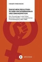 bokomslag Zwischen proletarischem Antifeminismus und Emanzipation