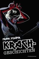 Frank Schäfer - Krachgeschichten, Inbunden