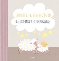 Miriam Frömel-Scheumann - Leuchte Hell, Kleiner Stern, Inbunden