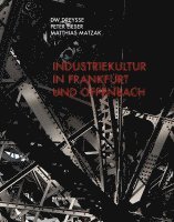 Industriekultur in Frankfurt und Offenbach 1