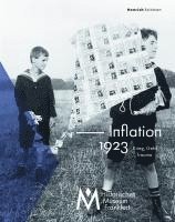bokomslag Inflation 1923. Krieg, Geld, Trauma