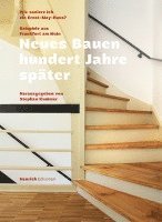 Neues Bauen hundert Jahre später - Wie saniere ich ein Ernst May Haus?