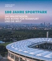 100 Jahre Sportpark 1