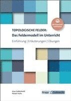 bokomslag Topologische Felder: Das Feldermodell im Unterricht