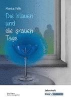 bokomslag Die blauen und die grauen Tage - Monika Feth - Lehrerheft