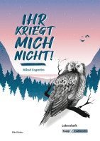 bokomslag Ihr kriegt mich nicht! - Mikael Engström - Lehrerheft