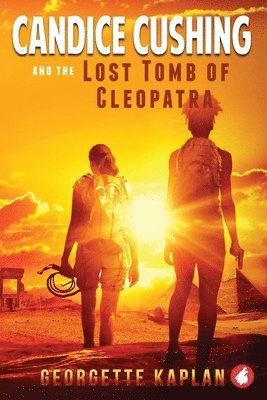 Candice Cushing and the Lost Tomb of Cleopatra 1