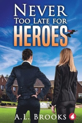 Never Too Late for Heroes 1