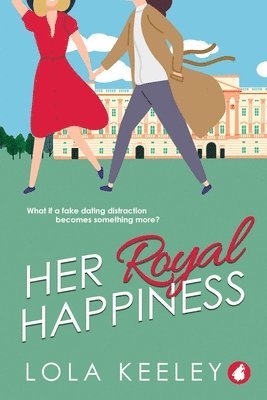 Lola Keeley - Her Royal Happiness, Häftad