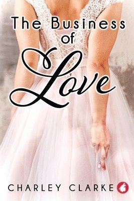 Charley Clarke - Business of Love, Häftad