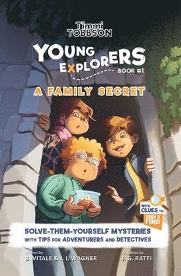 A Family Secret: A Timmi Tobbson Young Explorers Children's Adventure Book 1
