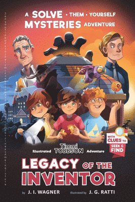 Legacy of the Inventor: A Timmi Tobbson Children's Adventure Book 1