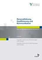 Wolfgang Schwarzer, Rita Stein, Berufsbildungswerk der Deutschen Versicherungswirtschaft (BWV) e. V. - Personalführung, Qualifizierung und Kommunikation, Häftad