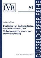 bokomslag Das Risiko von Deckungslücken durch die Wissens- und Verhaltenszurechnung in der D&O-Versicherung