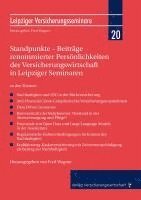 bokomslag Standpunkte - Beiträge renommierter Persönlichkeiten der Versicherungswirtschaft in Leipziger Seminaren