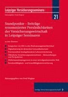 Domenic Testrut, Jens Arndt, Verena Buchmann, Frank Walthes, Vanessa Sanden, Eric Bussert, Hans-Jürgen Sattler, Andreas Ludwig, Fred Wagner - Standpunkte - Beiträge renommierter Persönlichkeiten der Versicherungswirtschaft in Leipziger Seminaren, Häftad