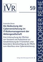 Franziska Derse, Lothar Michael, Dirk Looschelders - Die Bedeutung der Cyberversicherung im IT-Risikomanagement der Aktiengesellschaft, Häftad. Tillgänglighet: Lägg i varukorg