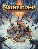 bokomslag Pathfinder Ausbauregeln X: Wildnis (Taschenbuch)