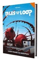 bokomslag Tales from the Loop - Unsere Freunde, die Maschinen