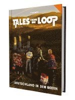 bokomslag Tales from the Loop - Deutschland in den 80ern