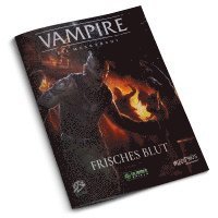 Juan Echenique, Rachel E. Judd, Khaldoun Khelil, Saskia Liddick, Matt Timm - V5 Vampire - Die Maskerade: Frisches Blut, Häftad