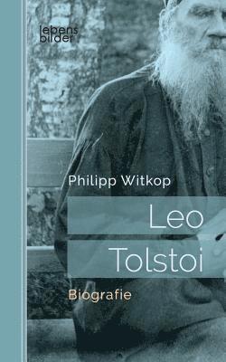 Philipp Witkop - Leo Tolstoi, Häftad