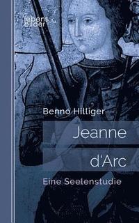 bokomslag Jeanne d'Arc. Das Geheimnis ihrer Sendung