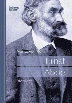 Ernst Abbe. Biografie
