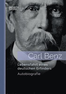 Carl Benz - Carl Benz. Lebensfahrt eines deutschen Erfinders, Häftad. Tillgänglighet: Lägg i varukorg
