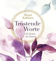 Margot Käßmann - Tröstende Worte für Zeiten der Trauer, Inbunden