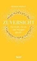 bokomslag Zuversicht - Die Kraft, die an das Morgen glaubt