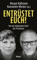 Margot Käßmann, Konstantin Wecker - Entrüstet euch!, Inbunden