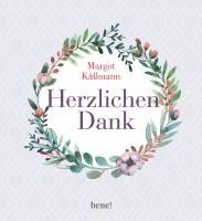 Margot Käßmann - Herzlichen Dank, Inbunden